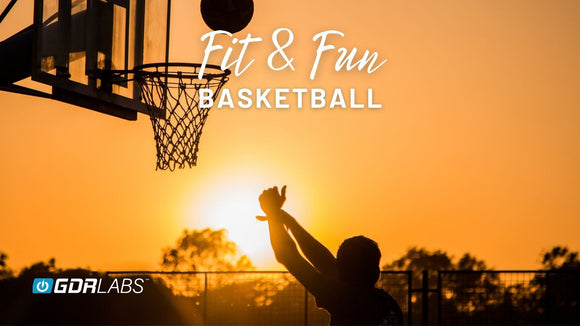 Fit & Fun: Basketball- Play Hard, Get Fit, Have Fun